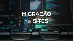 como funciona a migração de site